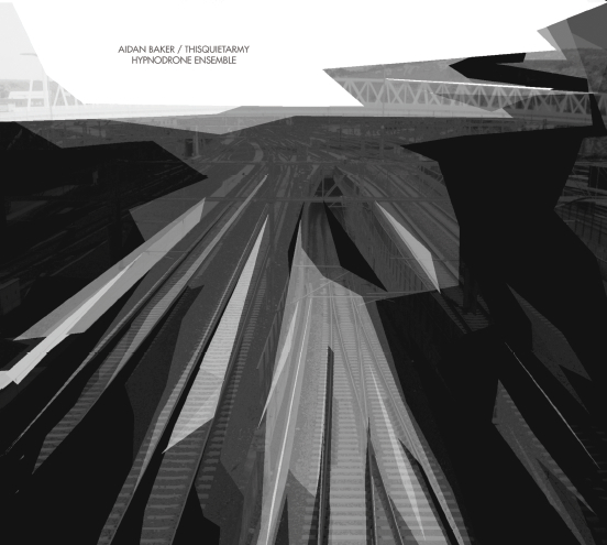 Aidan Baker & thisquietarmy - Hypnodrone Ensemble