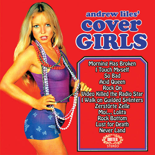 Andrew Liles - Cover Girls