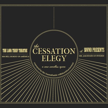 Bill Horist and Jakob Riis - The Cessation Elegy