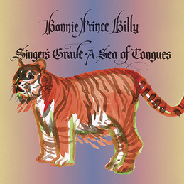 Bonnie "Prince" Billy - Singer's Grave A Sea Of Tongues