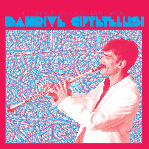 Cüneyt Sepetçi & Orchestra Dolapdere – Bahriye Ciftetellisi