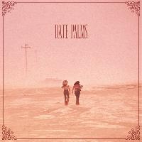 Date Palms - The Dusted Sessions