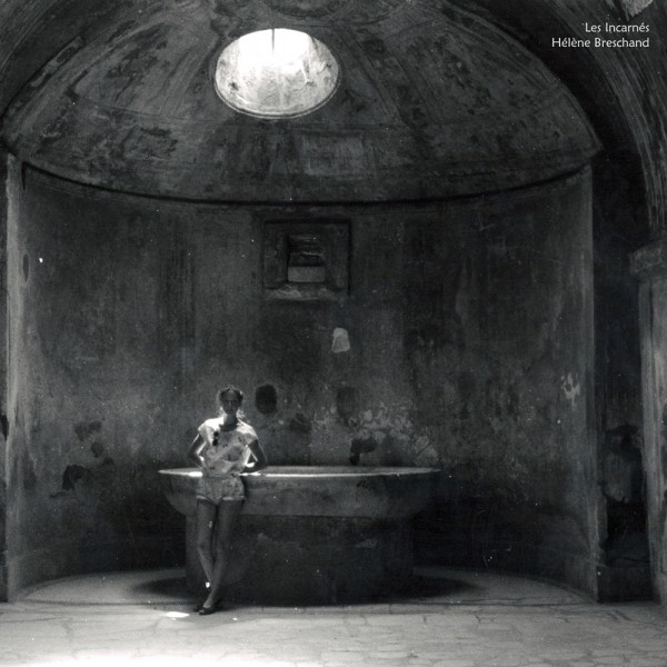 Hélène Breschand - Les Incarnés