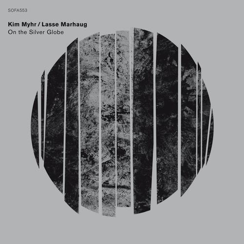 Kim Myhr and Lasse Marhaug - On The Silver Globe