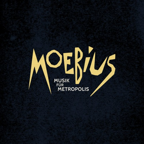 Moebius - Musik Für Metropolis