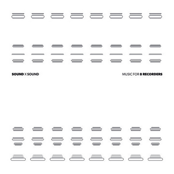 Niels Lyhne Løkkegaard – Sound X Sound Music for 8 Recorders