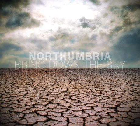 Northumbria – Bring Down The Sky