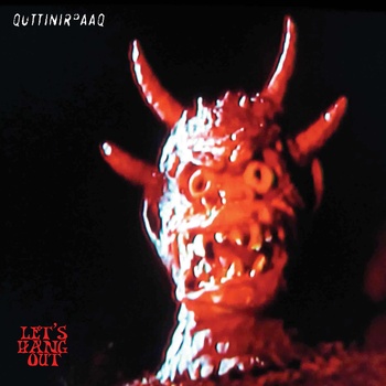 Quttinirpaaq – Let’s Hang Out