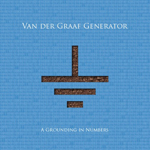 Van der Graaf Generator - A Grounding in Numbers