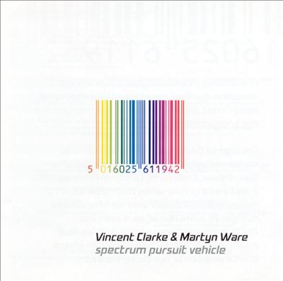 Vincent Clarke and Martyn Ware – Spectrum Pursuit Vehicle