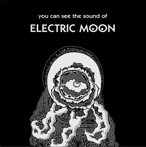 You Can See The Sound Of Electric Moon